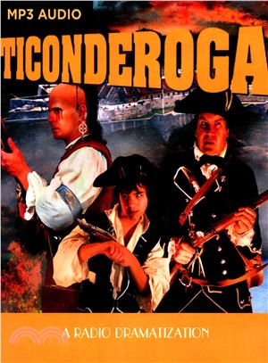Ticonderoga ― A Radio Dramatization