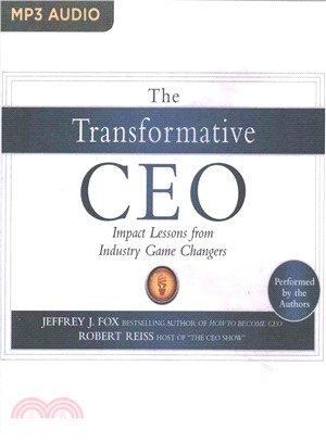 The Transformative Ceo ― Impact Lessons from Industry Game Changers