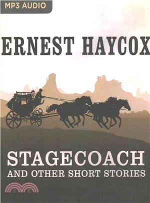 Stagecoach and Other Short Stories ― Stagecoach, Deep Horizons, High Wind, Lonesome Ride, Scout Detail