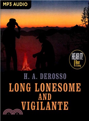 Long Lonesome and Vigilante