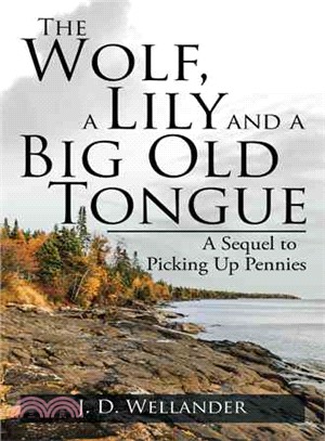 The Wolf, a Lily and a Big Old Tongue ― A Sequel to Picking Up Pennies
