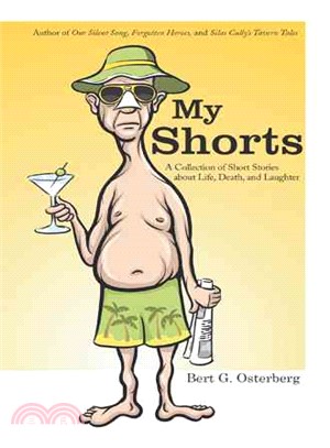 My Shorts ― A Collection of Short Stories About Life, Death, and Laughter