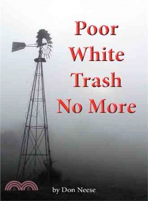 Poor White Trash No More ― From Sharecropper to Country Squire