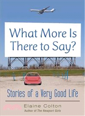 What More Is There to Say? ― Stories of a Very Good Life