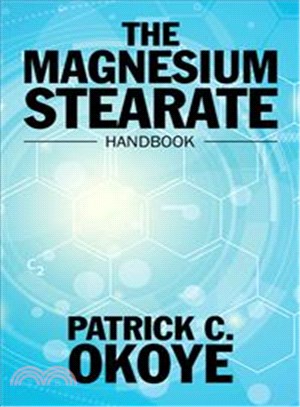 The Magnesium Stearate Handbook