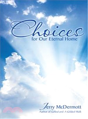 Choices ― For Our Eternal Home