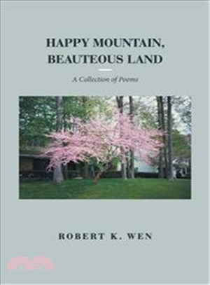 Happy Mountain, Beauteous Land ― A Collection of Poems