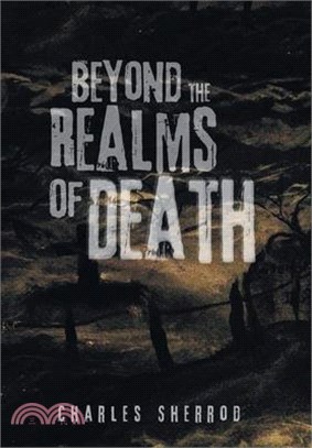 Beyond the Realms of Death