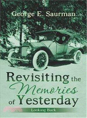 Revisiting the Memories of Yesterday ― Looking Back