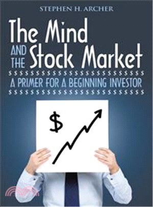 The Mind and the Stock Market ― A Primer for a Beginning Investor