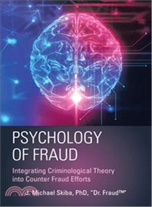 Psychology of Fraud ― Integrating Criminological Theory into Counter Fraud Efforts