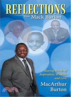 Reflections from Mack Burton ― Sharing Words of Inspiration, Wisdom and Love