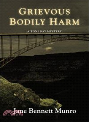 Grievous Bodily Harm ─ A Toni Day Mystery