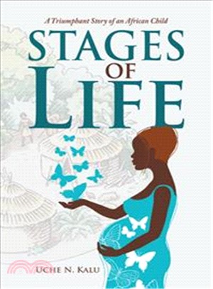 Stages of Life ─ A Triumphant Story of an African Child