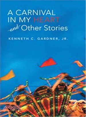 A Carnival in My Heart and Other Stories