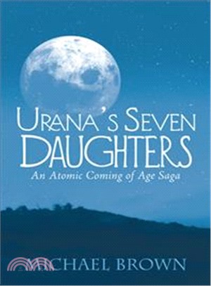 Urana Seven Daughters ― An Atomic Coming of Age Saga
