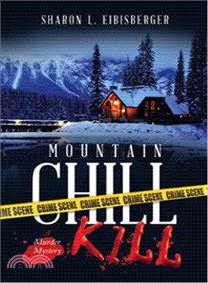 Mountain Chill Kill ― A Murder Mystery