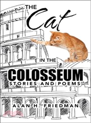 The Cat in the Colosseum ― Stories and Poems