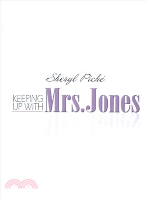 Keeping Up With Mrs. Jones