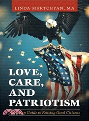 Love, Care, and Patriotism ― An Essay Guide to Raising Good Citizens