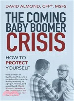 The Coming Baby Boomer Crisis ― How to Protect Yourself