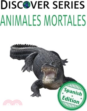 Animales Mortales: (Deadly Animals)
