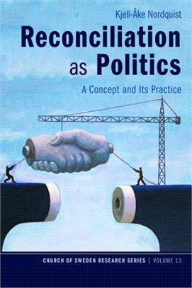Reconciliation As Politics ― A Concept and Its Practice