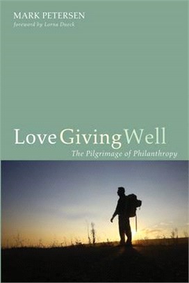 Love Giving Well ― Philanthropy As Pilgrimage
