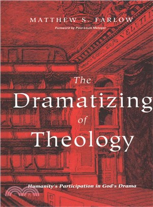 The Dramatizing of Theology ― Humanity??Participation in God??Drama