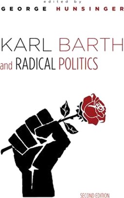 Karl Barth and Radical Politics