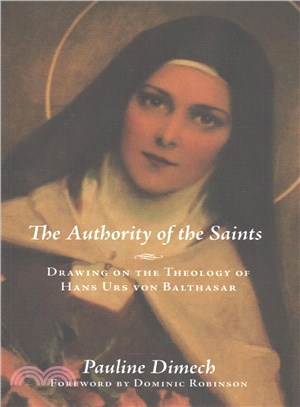 The Authority of the Saints ― Drawing on the Theology of Hans Urs Von Balthasar