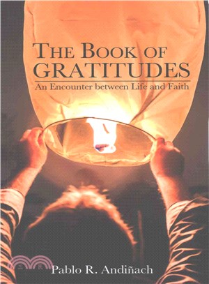 The Book of Gratitudes ― An Encounter Between Life and Faith