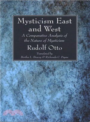 Mysticism East and West ― A Comparative Analysis of the Nature of Mysticism
