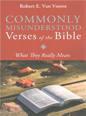 Commonly Misunderstood Verses of the Bible ― What They Really Mean