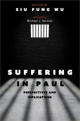 Suffering in Paul ― Perspectives and Implications