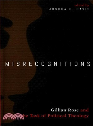 Misrecognitions ― Gillian Rose and the Task of Political Theology
