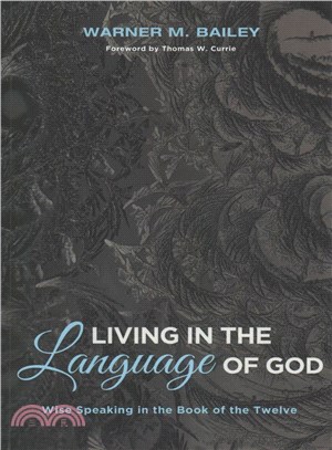 Living in the Language of God ― Wise Speaking in the Book of the Twelve