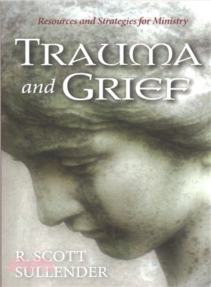 Trauma and Grief ― Resources and Strategies for Ministry