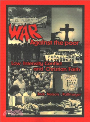 War Against the Poor ― Low-intensity Conflict and Christian Faith