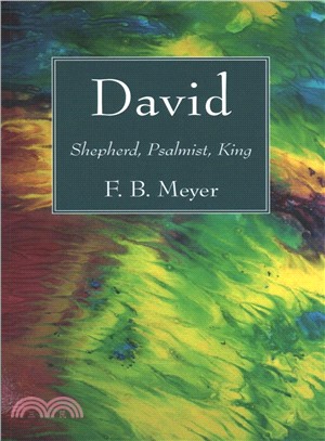 David ― Shepherd, Psalmist, King