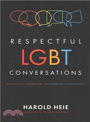 Respectful Lgbt Conversations ― Seeking Truth, Giving Love, and Modeling Christian Unity