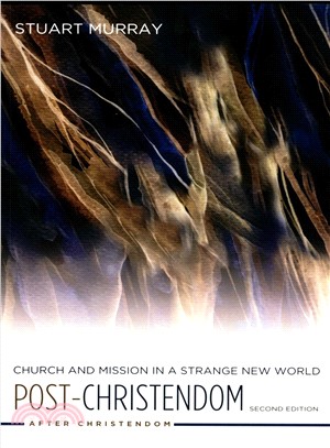 Post-christendom ─ Church and Mission in a Strange New World