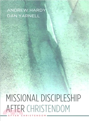 Missional Discipleship After Christendom