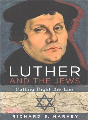 Luther and the Jews ─ Putting Right the Lies