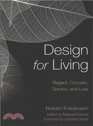 Design for Living ― Regard, Concern, Service, and Love