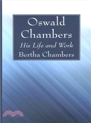 Oswald Chambers ― His Life and Work