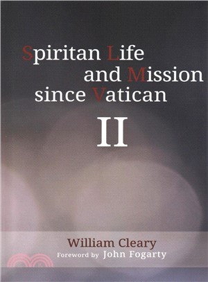 Spiritan Life and Mission Since Vatican II