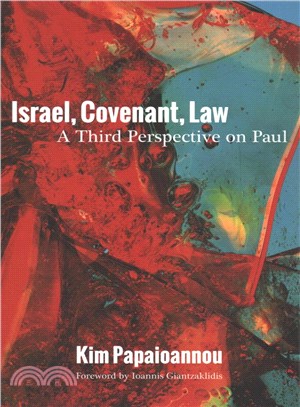 Israel, Covenant, Law ― A Third Perspective on Paul