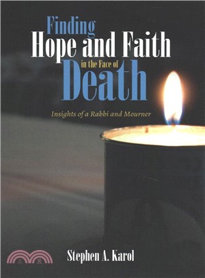 Finding Hope and Faith in the Face of Death ― Insights of a Rabbi and Mourner