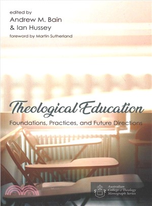 Theological Education ― Foundations, Practices, and Future Directions